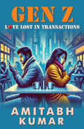 Gen Z: Love Lost in Transactions