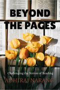 Beyond The pages: Challenging the Notion of Reading