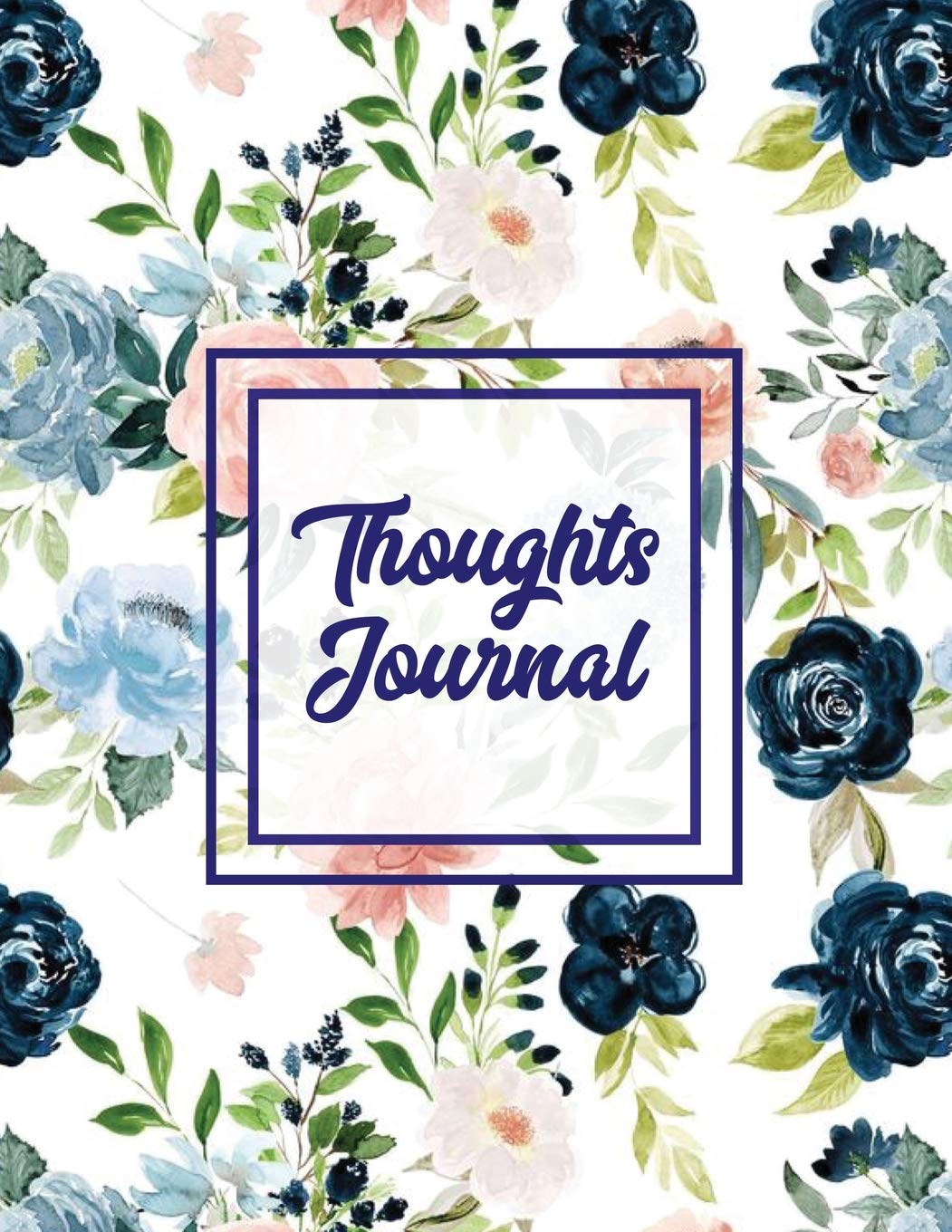 Thoughts Journal: Positive Writing Notes, Lined With Prompts, Self Questions & Life Memories, Write In Daily Notebook, Every Day