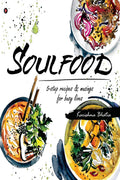 Soulfood : 5Step Recipes & Musings For Busy Lives
