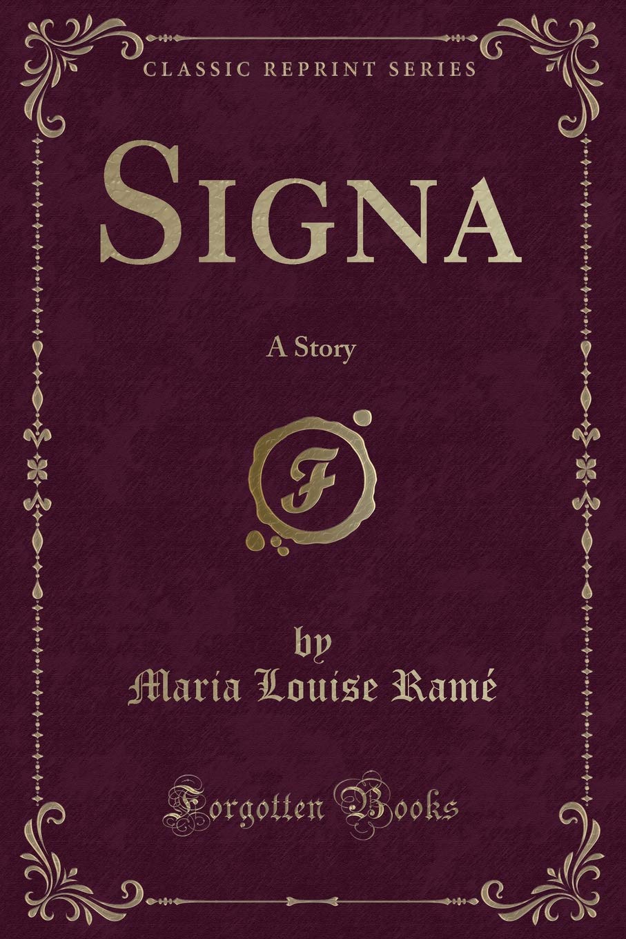 Signa: A Story (Classic Reprint)