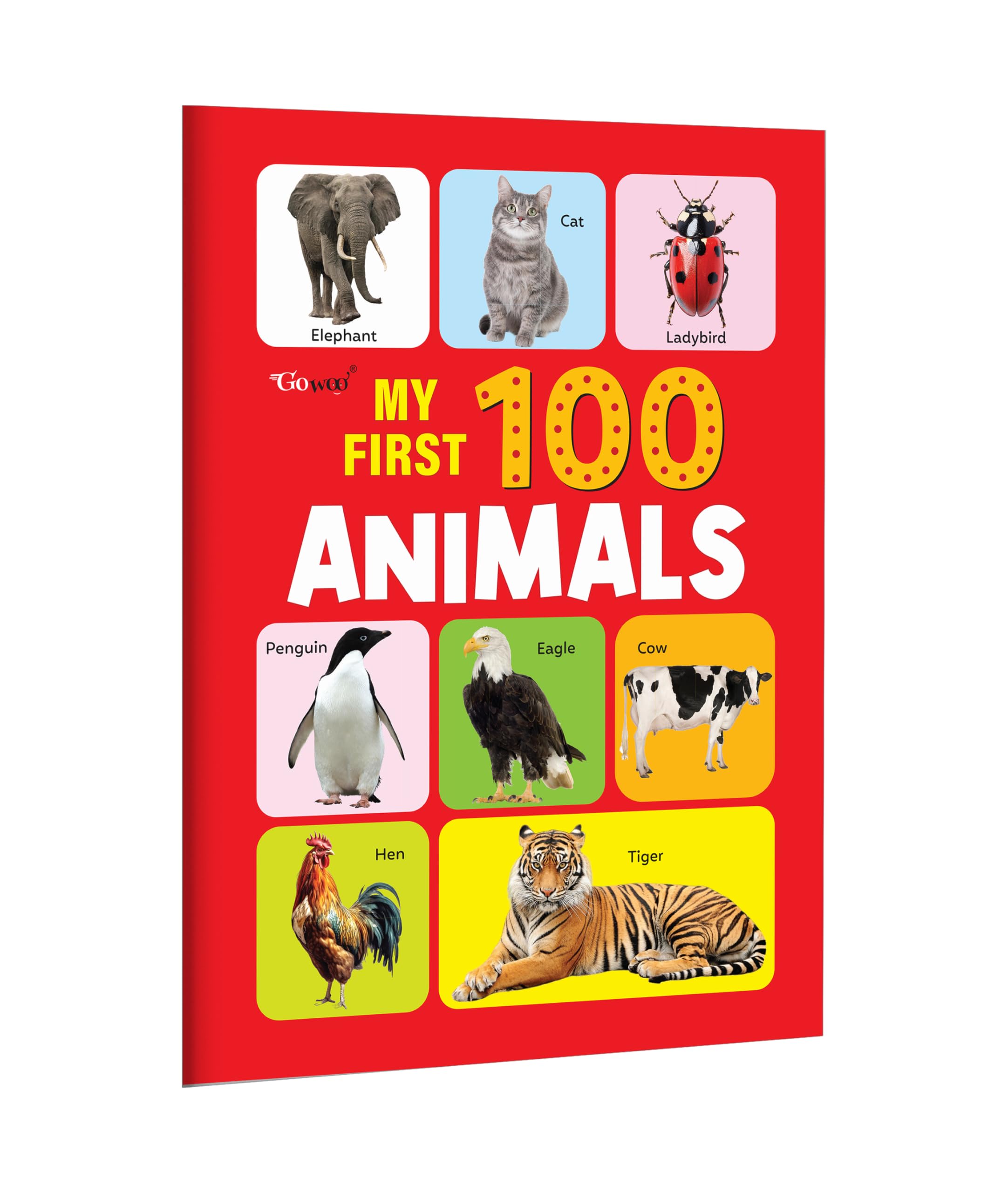 My First 100 Animals : Early Learning Picture Book for Kids & Toddlers, Colourful Animal Names with Real Images for Preschool &