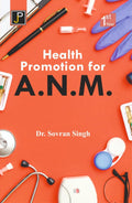 A Textbook of Health Promotion for A.N.M. (ANM) 1st Year Students.