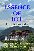 Essence of IoT  Fundamentals : Concepts and Insight