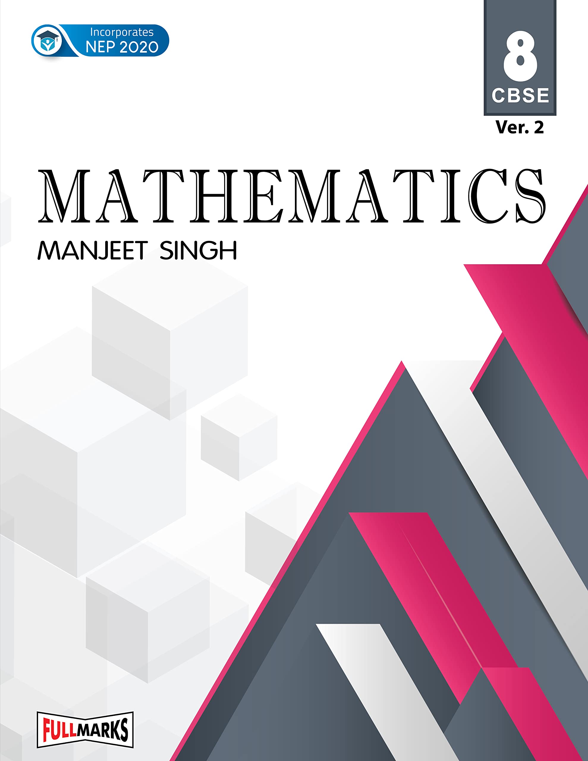 Manjeet Singh Mathematics Version 2 Class 8 CBSE (202526)