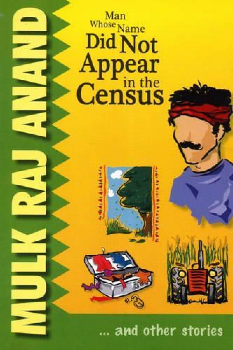 MAN WHOSE NAME DID NOT APPEAR IN THE CENSUS, MULK RAJ ANAND