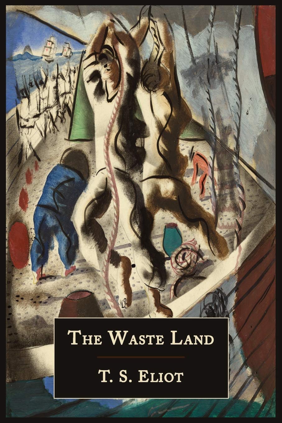 The Waste Land [Facsimile Of 1922 First Edition]