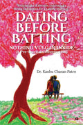 Dating Before Batting : Nothing Vulgar Inside (A Premarital Conversation)