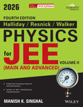 Wileys Halliday / Resnick / Walker Physics for JEE (Main & Advanced), Vol II, 4ed, 2026