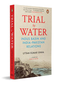 Trial by Water: Indus Basin and IndiaPakistan Relations