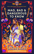 MAD, BAD & DANGEROUS TO KNOW