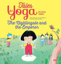 Tales for Yoga  the Nightingale and the Emperor