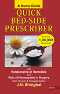 A Home Guide Quick Bed  Side Prescriber with Relationship of Remedies and Role of Homeopathy in Surgery Sixth Revised & Enlarged