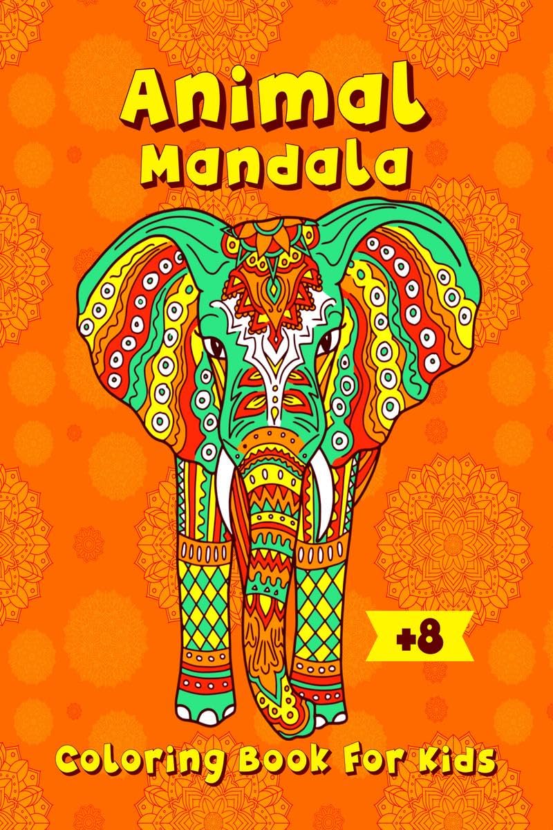 Animal Mandala Coloring Book for Kids : Relaxed coloring book for kids ages 8 and up, for girls, boys, and teens with 50 animal 