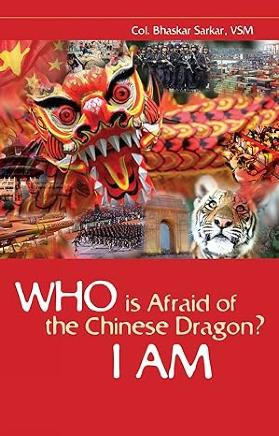 Who Is Afraid Of The Chinese Dragon? I Am