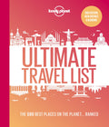 Lonely Planet Lonely Planets Ultimate Travel List: The Best Places on the Planet ...Ranked