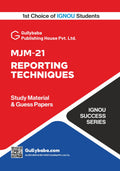 MJM21 Reporting Techniques | IGNOU Latest Study Material with Solved Guess Paper, Practice Paper & Exams Notes | byGullybaba