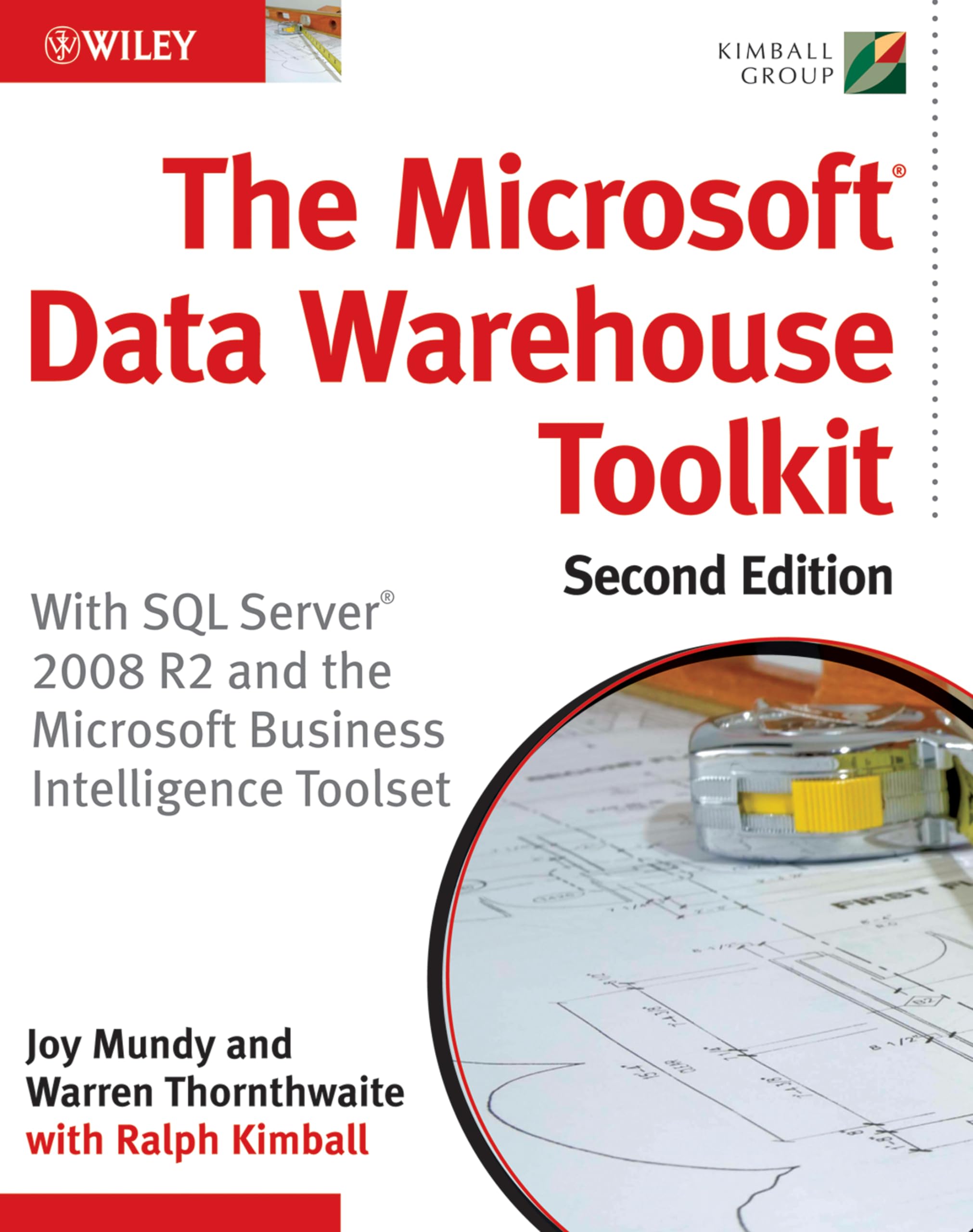 The Microsoft Data Warehouse Toolkit: With SQL Server 2008 R2 and the Microsoft Business Intelligence Toolset
