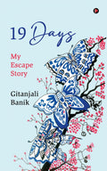 19 Days: My Escape Story
