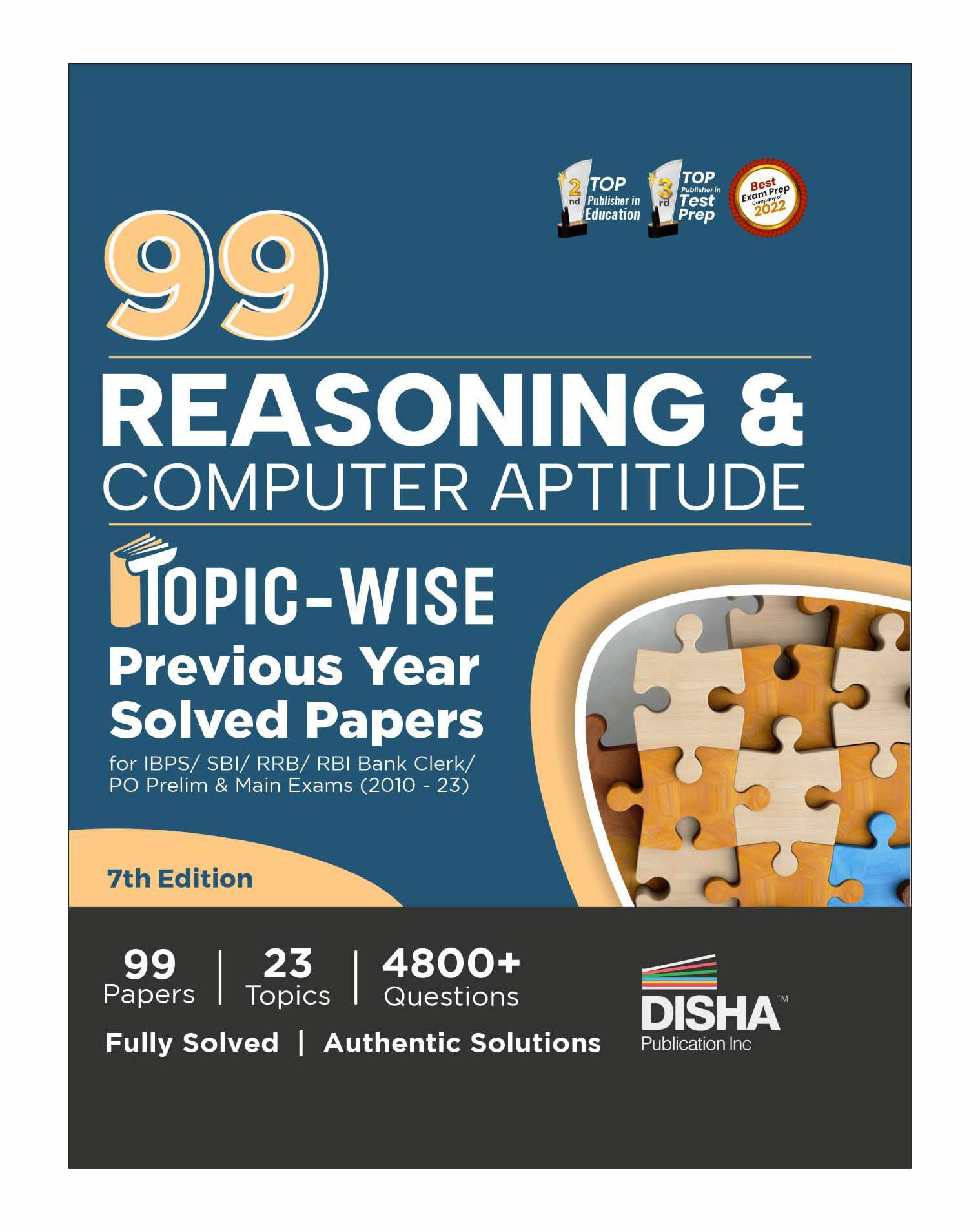 99 Reasoning & Computer Aptitude TopicWise Previous Year Solved Papers For Ibps/ Sbi/ Rrb/ Rbi Bank Clerk/ Po Prelim & Main Exa