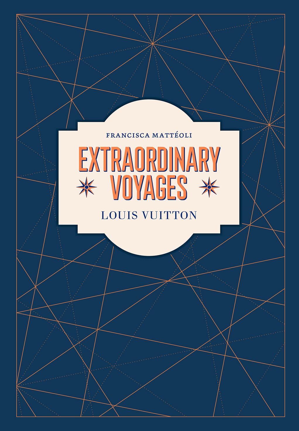 Louis Vuitton Extraordinary Voyages