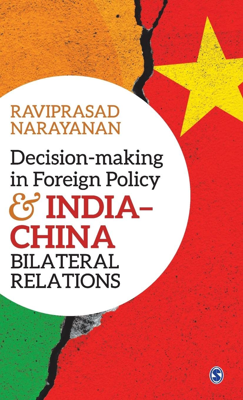 Decisionmaking in Foreign Policy and IndiaChina