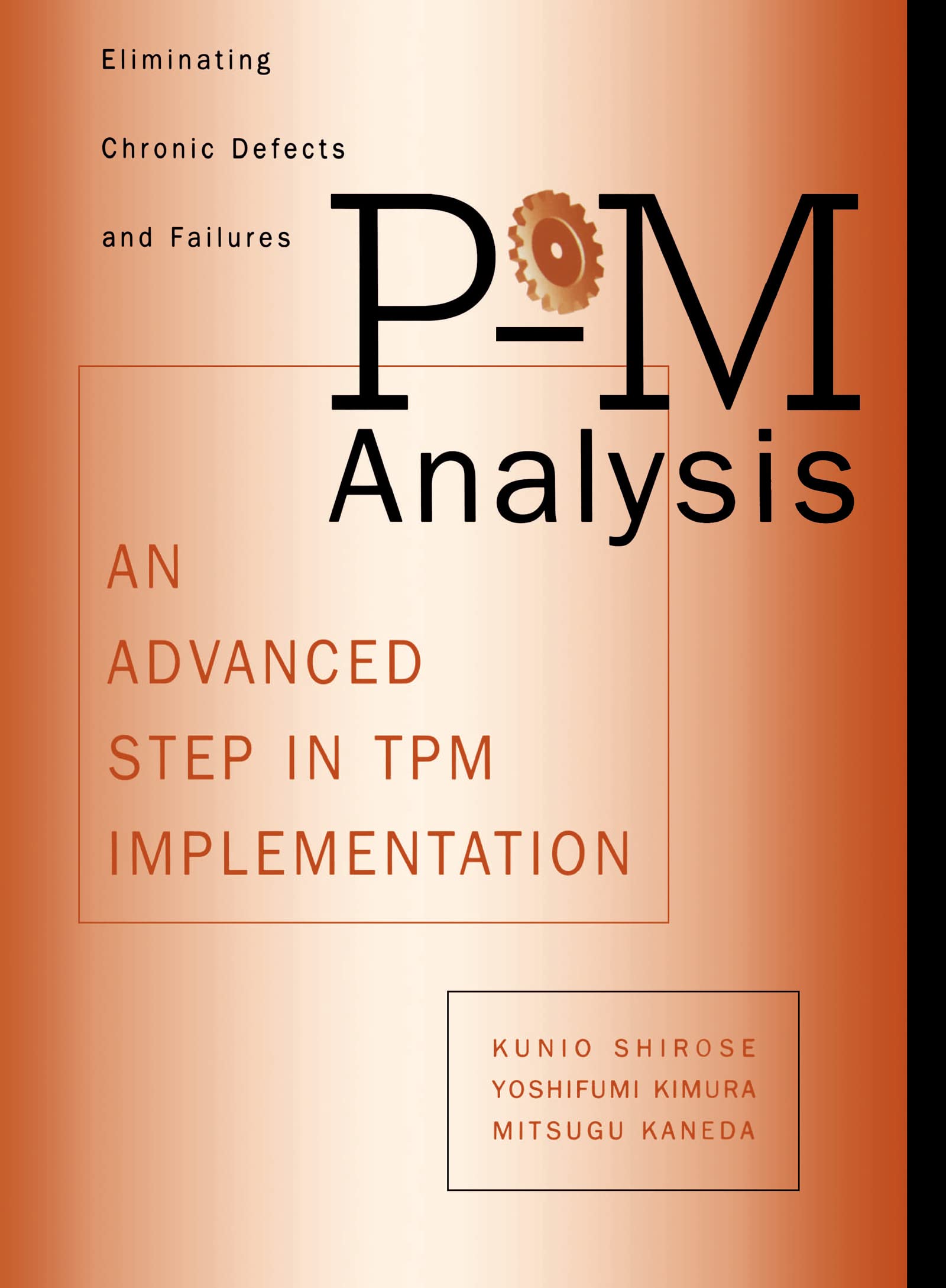 PM Analysis: AN ADVANCED STEP IN TPM IMPLEMENTATION