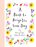 A Book to Brighten Your Day: Murphys Sketches