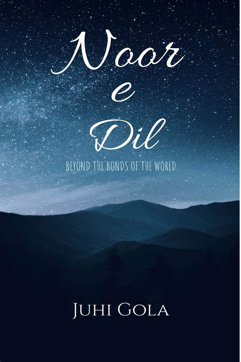 Noor E Dil : Beyond The Bonds Of The World