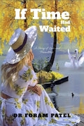 If Time Had Waited: A Story of Love and Friendship
