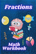 Fractions Math Workbook Grades 47 : Adding, Subtracting and Whole Numbers Math Worsheets with Answers