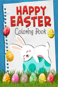 Happy Easter Coloring Book: Funny & Cute Large Print Holiday Colouring Patterns with Big Easy & Simple Drawings for Kids and Tod