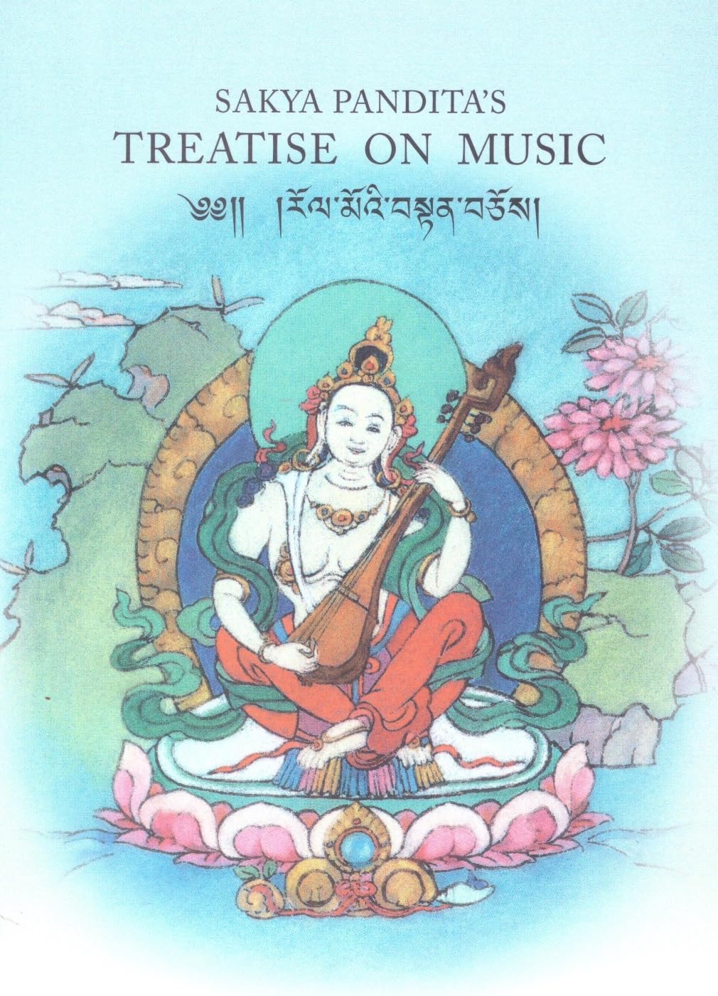 Sakya Panditas Treatise on Music