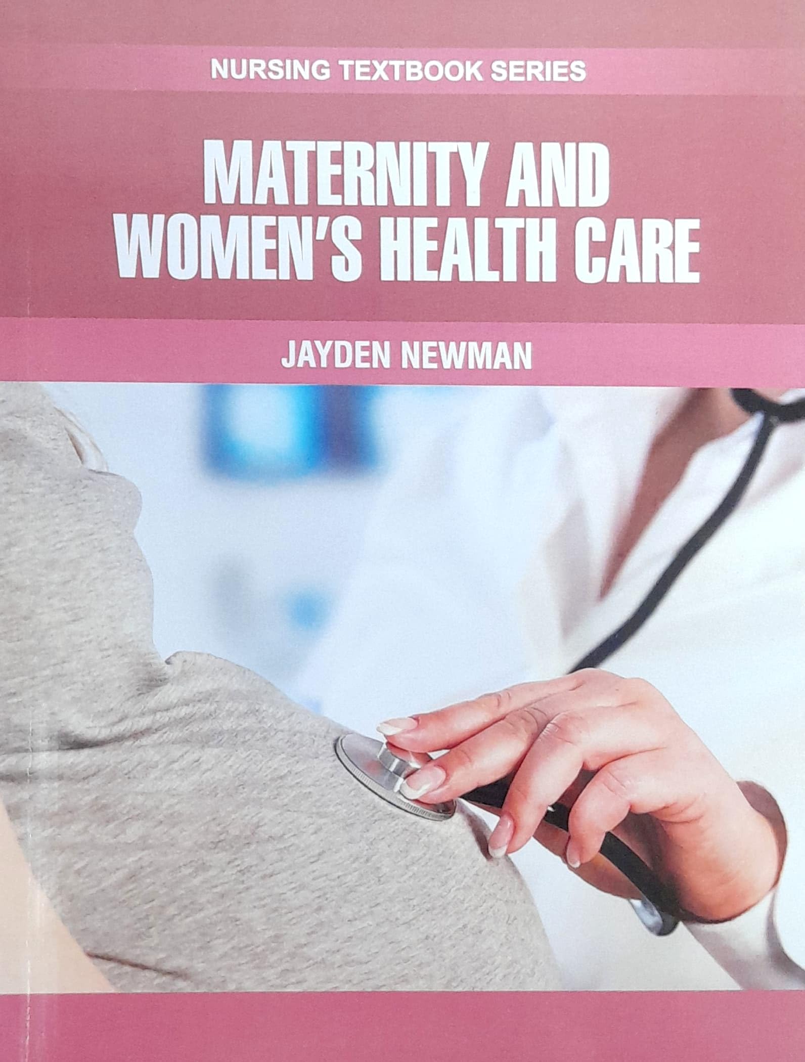 MATERNITY AND WOMENS HEALTH CARE (PB 2025) NURSING TEXTBOOK SERIES