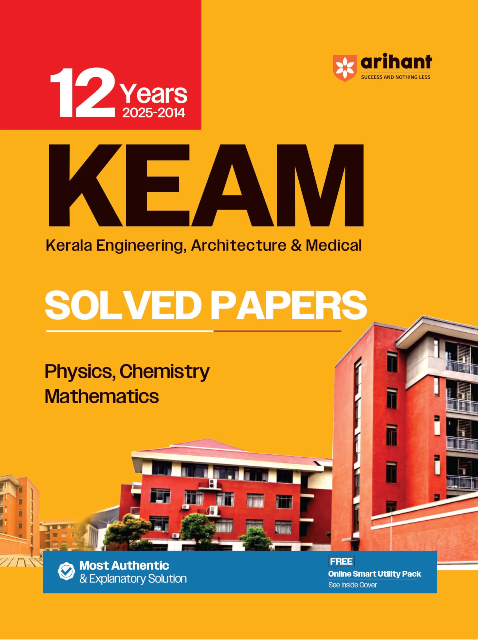 Arihant KEAM Solved Papers | 12 Years (20142025) Chapterwise and Topicwise Solutions | Kerala Engineering, Architecture & Medic