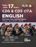 TopicWise 17 Cds & Cds Ota English Previous Year Solved Papers Phase I & Ii (2007  2023) 4Th Edition | Combined Defence Servic