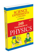 249 SCIENCE EXPERIMENTS FOR CHILDRENPHYSICS