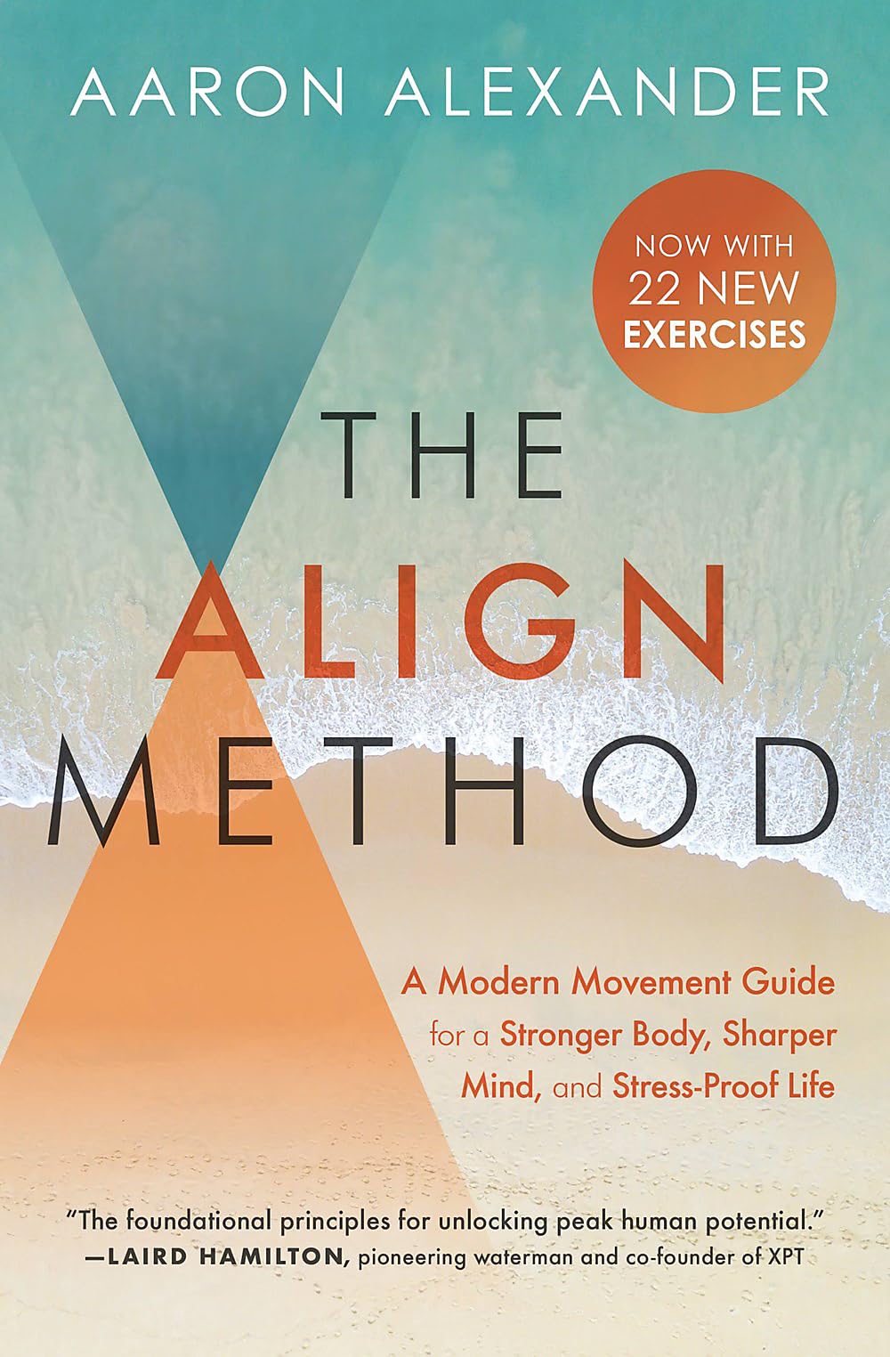 The Align Method: A Modern Movement Guide for a Stronger Body, Sharper Mind, and StressProof Life