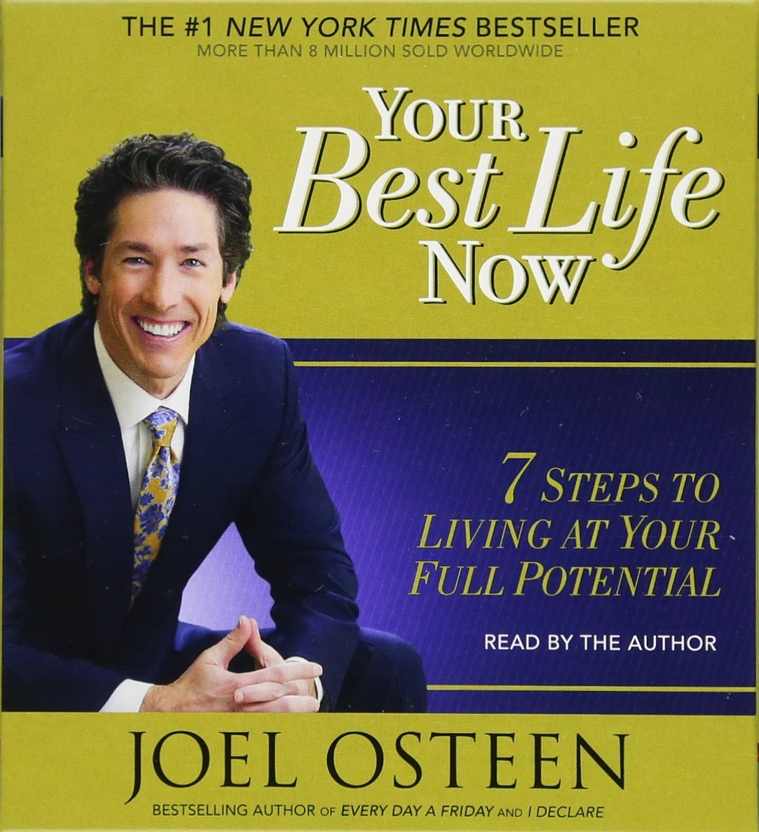 Your Best Life Now: 7 Steps to Living at Your Full Potential