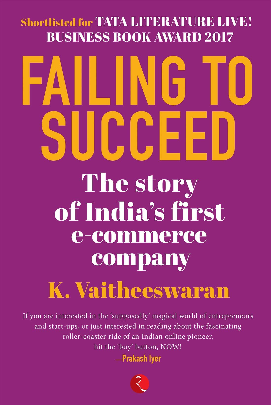Failing To Succeed: The Story Of IndiaS First ECommerce Company