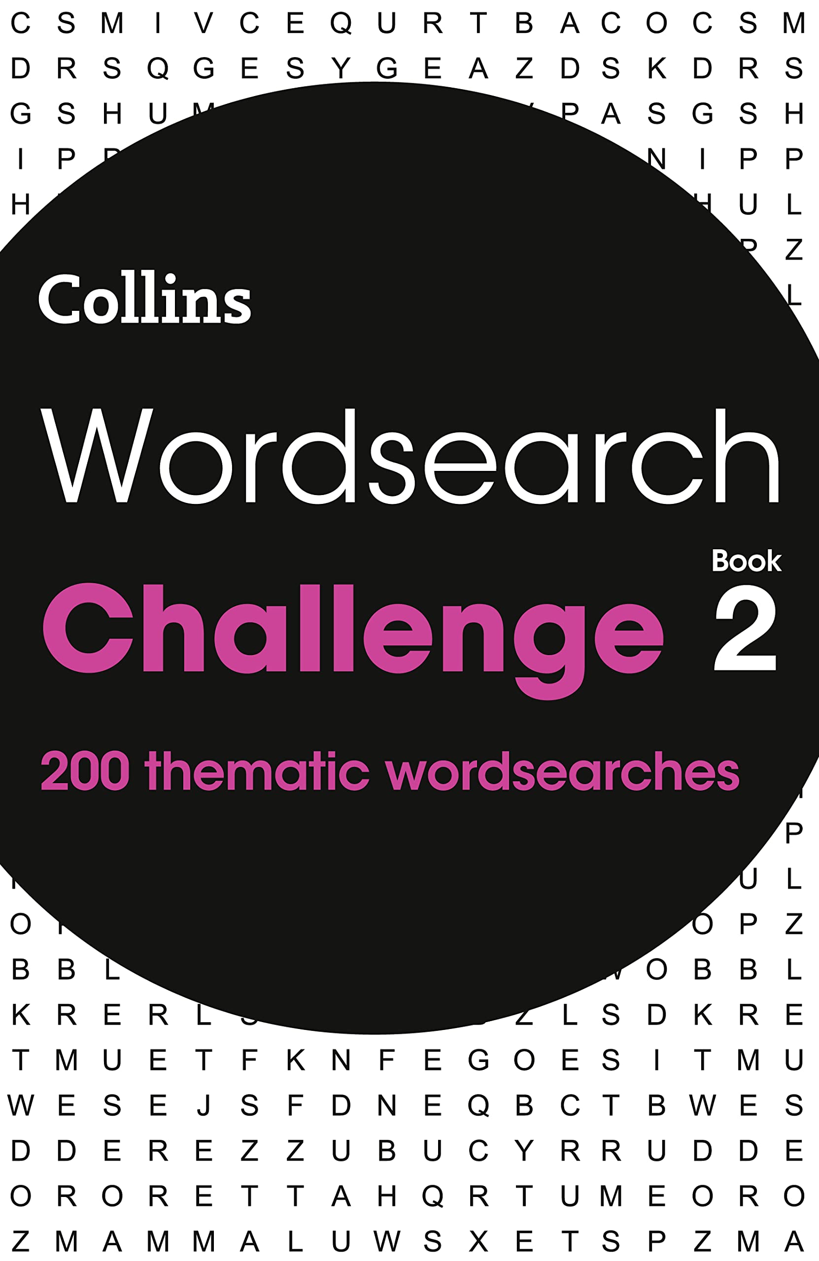 Wordsearch Challenge Book 2: 200 Themed Wordsearch Puzzles 