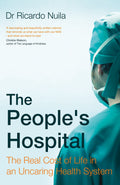 The Peoples Hospital: The Real Cost of Life in an Uncaring Health System