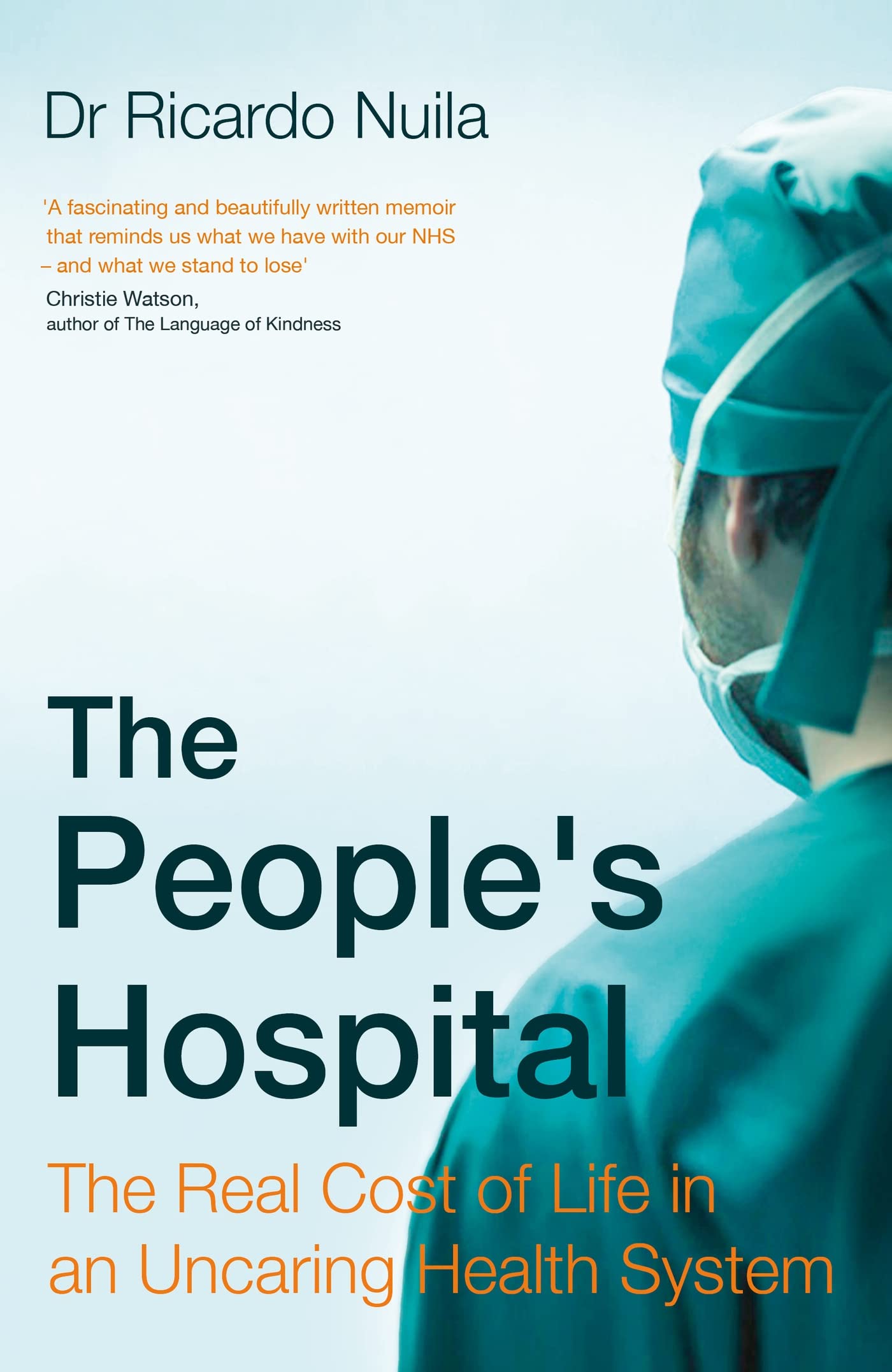 The Peoples Hospital: The Real Cost of Life in an Uncaring Health System