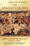 A BRIEF HISTORY OF THE ANGLOSAXONS