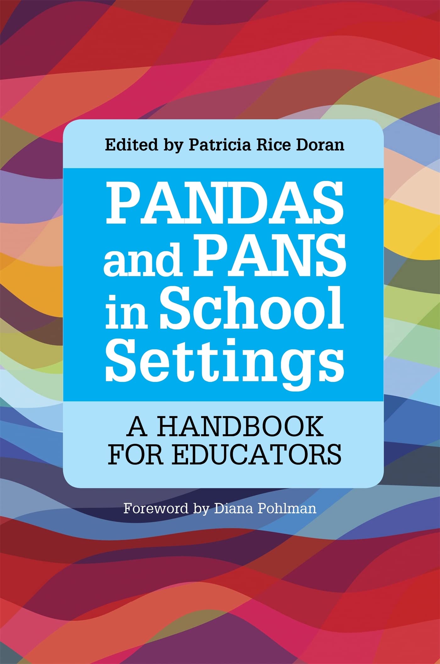 PANDAS and PANS in School Settings