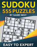Sudoku 555 Puzzles Easy to Expert: Easy, Medium, Hard, Very Hard, and Expert Level Sudoku Puzzle Book For Adults (Puzzles & Game