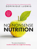 NoNonsense Nutrition: The Instant #1 Sunday Times Bestseller. The ScienceBased Plan To Transform Health, Lose Weight, Feel Ama
