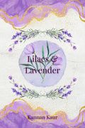 Lilacs and Lavender