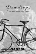 Dewdrops : from the memory lane