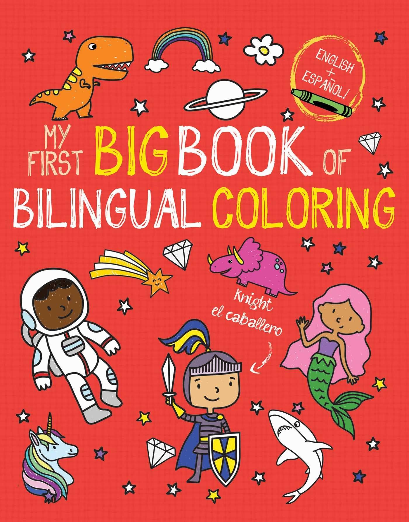 My First Big Book of Bilingual Coloring: Spanish (My First Big Book of Coloring)